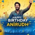 Anirudh ravichander happy birthday