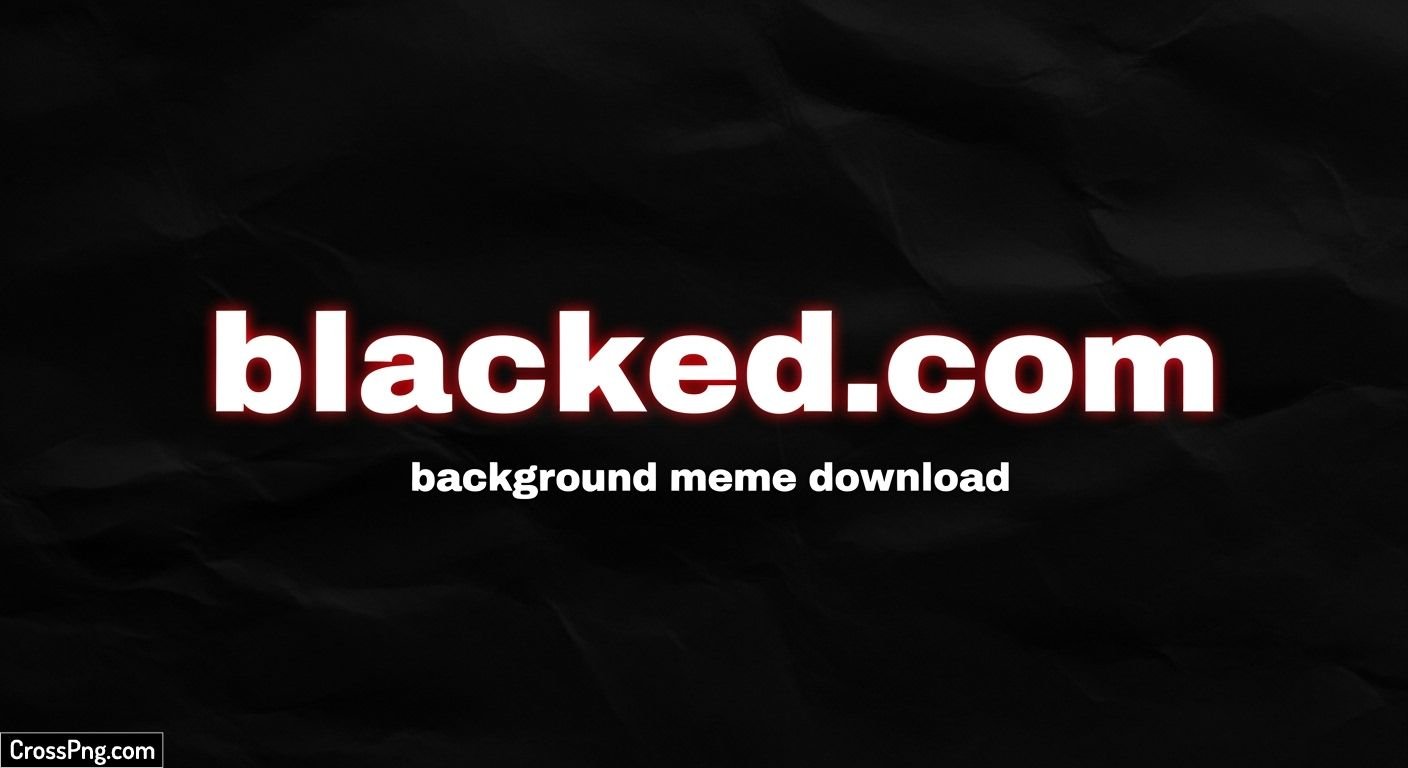 Blacked com background meme download image