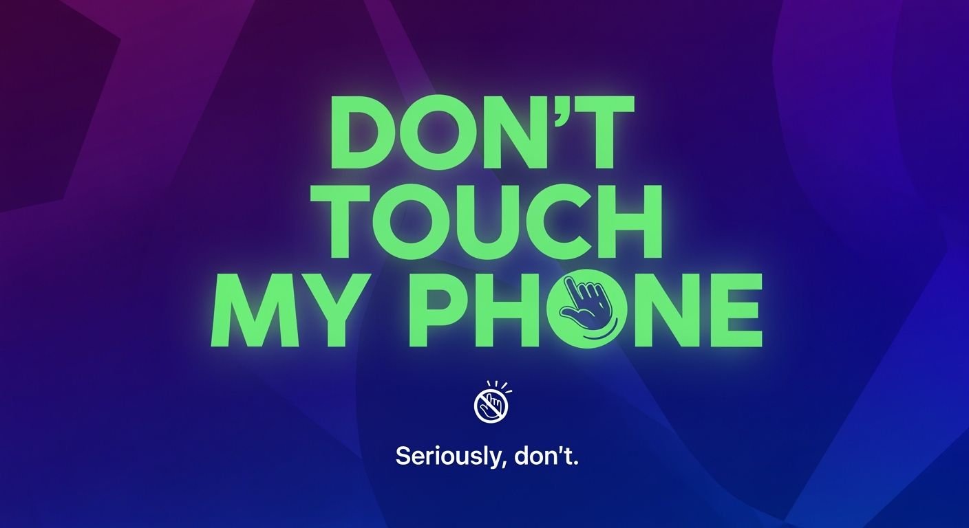 Dont touch my phone background image 3