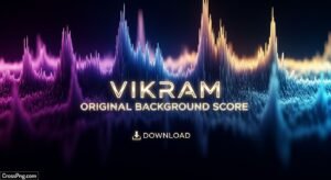 Vikram original background score download image 2